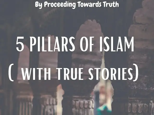 5 (cinq) piliers de l'islam expliqués avec de vraies histoires!