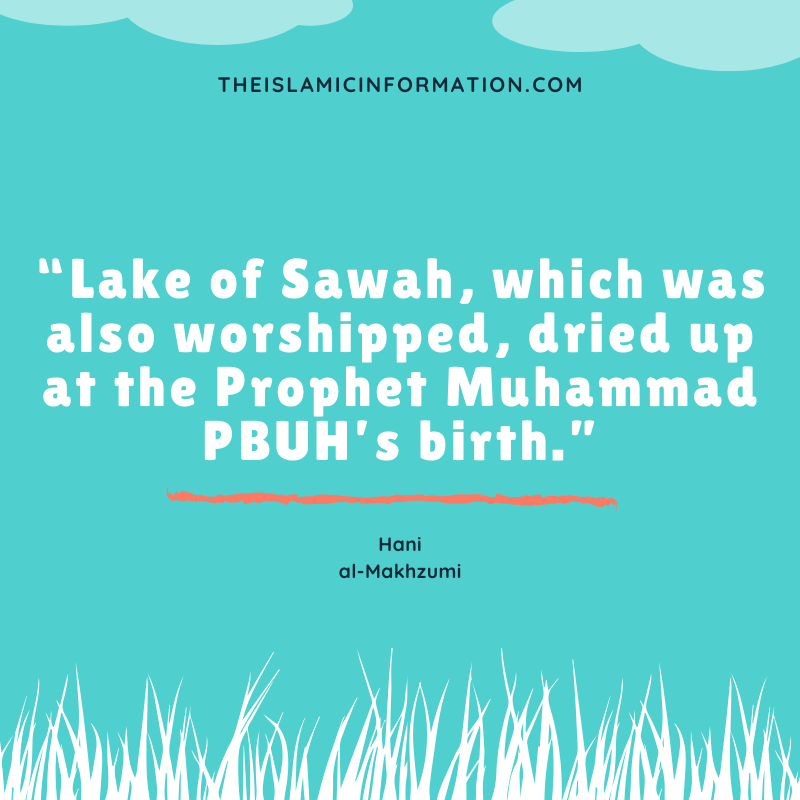 Choses à savoir sur la naissance du prophète Muhammad PBUH 7 Naissance du prophète du lac de Sawah