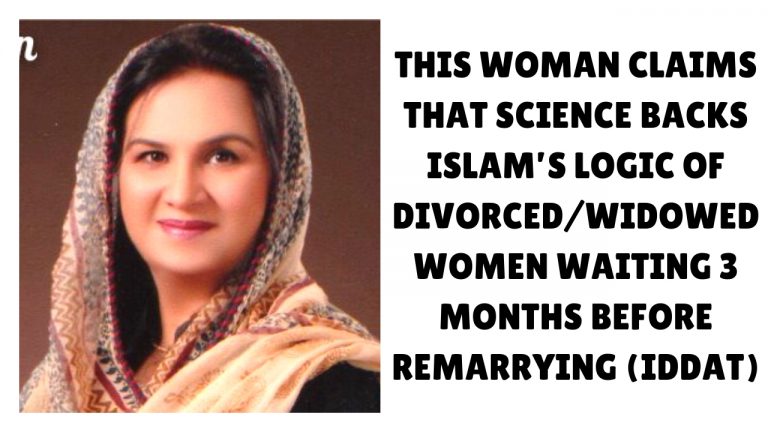 La science a soutenu la logique islamique d&rsquo;Iddat, une femme attendant 3 mois