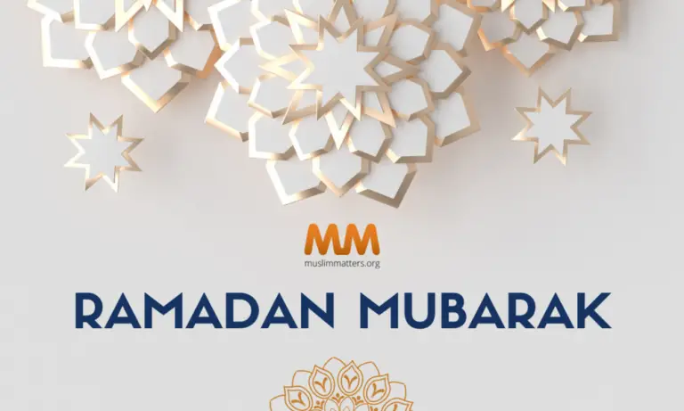 Ramadan Mubarak!  – MuslimMatters.org