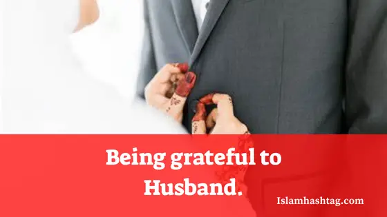 Être reconnaissant envers son mari – Islam Hashtag