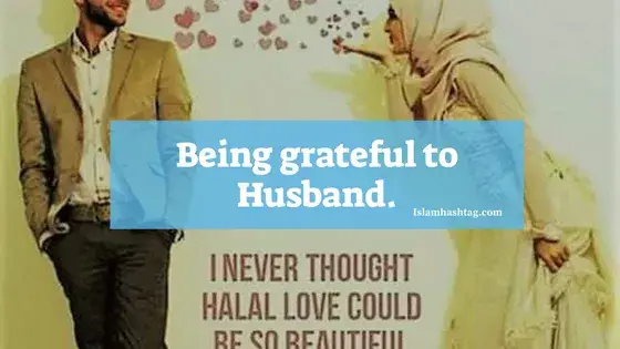 être reconnaissant envers son mari
