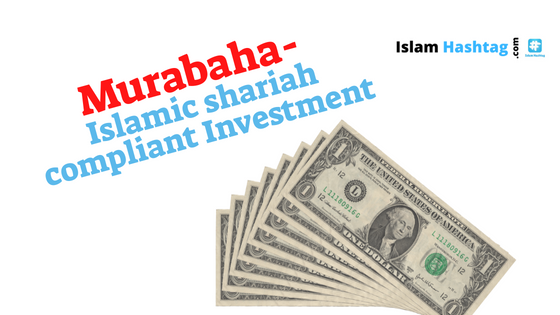 Mourabaha – Investissement conforme à la charia islamique