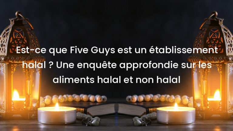 Est-ce que Five Guys est un établissement halal ? Une enquête approfondie sur les aliments halal et non halal