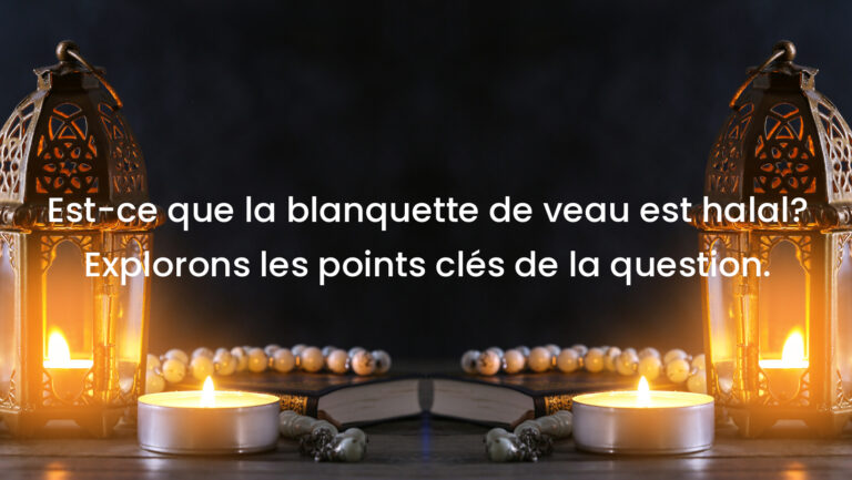 Est-ce que la blanquette de veau est halal? Explorons les points clés de la question.