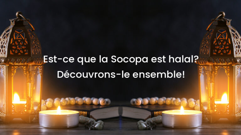 Est-ce que la Socopa est halal? Découvrons-le ensemble!