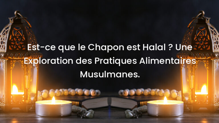Est-ce que le Chapon est Halal ? Une Exploration des Pratiques Alimentaires Musulmanes.