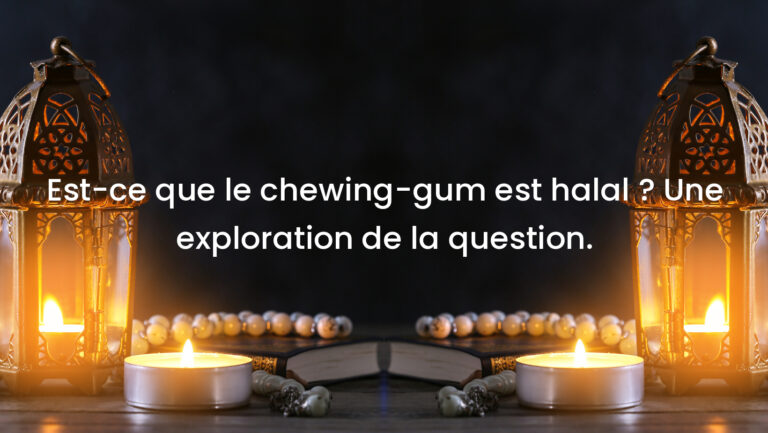 Est-ce que le chewing-gum est halal ? Une exploration de la question.