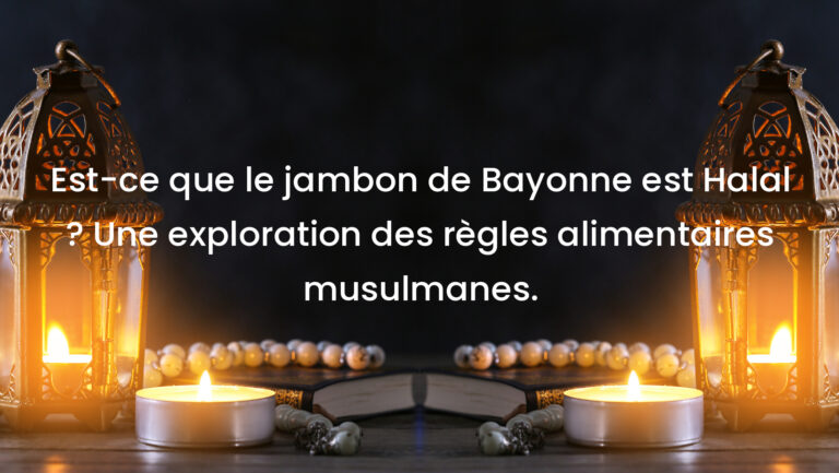 Est-ce que le jambon de Bayonne est Halal ? Une exploration des règles alimentaires musulmanes.