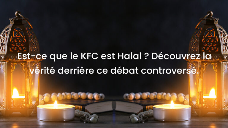 Est-ce que le KFC est Halal ? Découvrez la vérité derrière ce débat controversé.