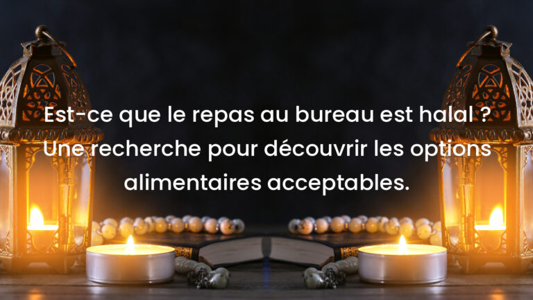 Est-ce que le repas au bureau est halal ? Une recherche pour découvrir les options alimentaires acceptables.