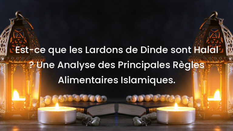 Est-ce que les Lardons de Dinde sont Halal ? Une Analyse des Principales Règles Alimentaires Islamiques.
