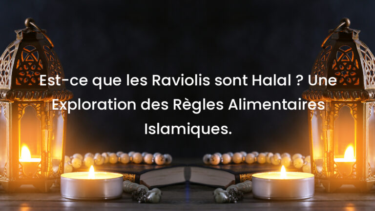 Est-ce que les Raviolis sont Halal ? Une Exploration des Règles Alimentaires Islamiques.