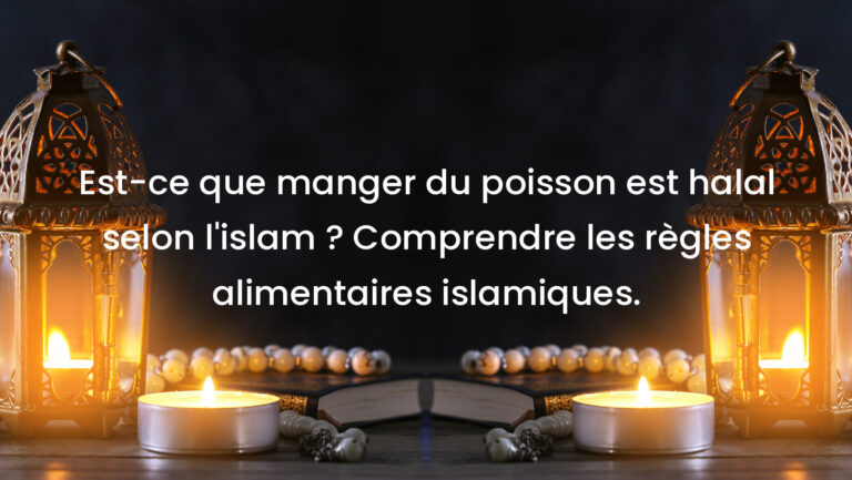 Est-ce que manger du poisson est halal selon l&rsquo;islam ? Comprendre les règles alimentaires islamiques.
