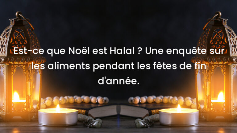 Est-ce que Noël est Halal ? Une enquête sur les aliments pendant les fêtes de fin d&rsquo;année.