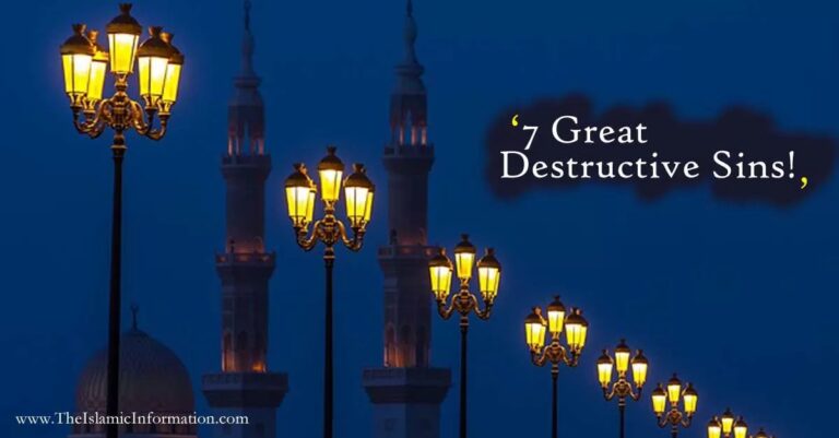 7 péchés destructeurs mentionnés par le Prophète Muhammad (PSL)