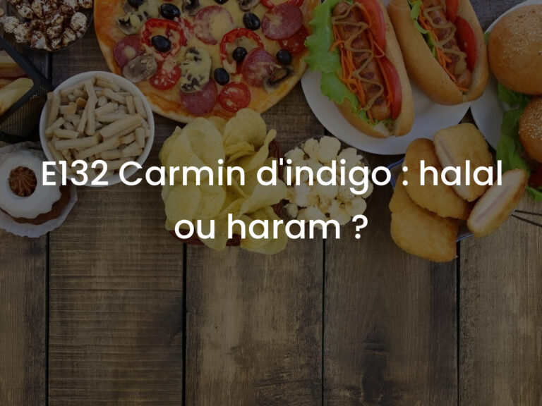 E132 Carmin d&rsquo;indigo : halal ou haram ?
