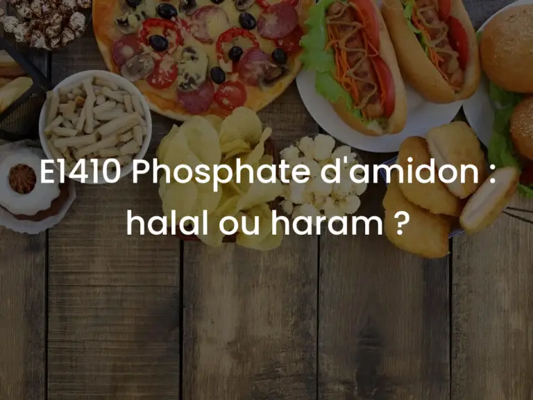 E1410 Phosphate d’amidon : halal ou haram ?