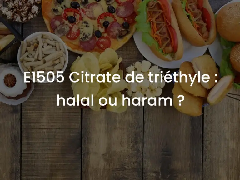 E1505 Citrate de triéthyle : halal ou haram ?