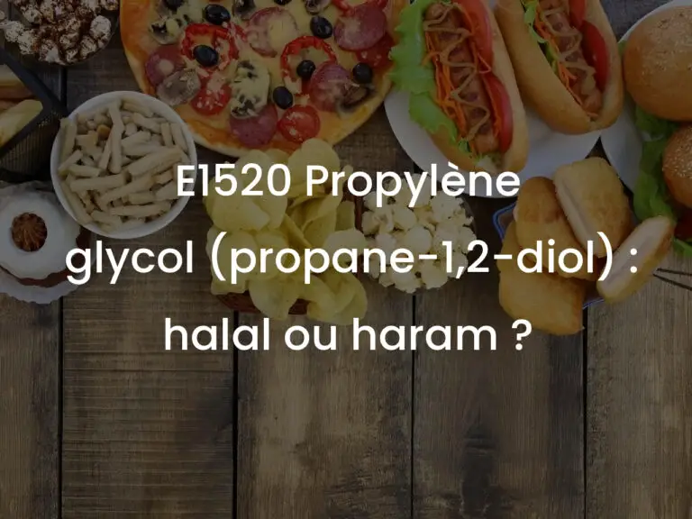 E1520 Propylène glycol (propane-1,2-diol) : halal ou haram ?