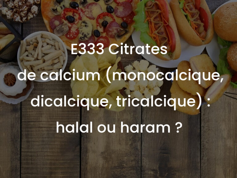 E333 Citrates de calcium (monocalcique, dicalcique, tricalcique) : halal ou haram ?