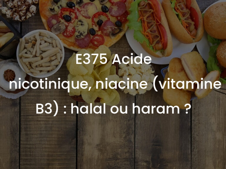 E375 Acide nicotinique, niacine (vitamine B3) : halal ou haram ?
