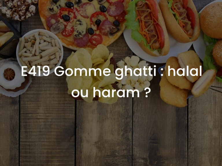 E419 Gomme ghatti : halal ou haram ?