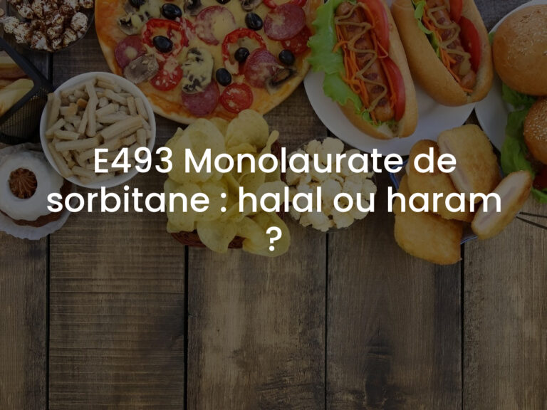 E493 Monolaurate de sorbitane : halal ou haram ?