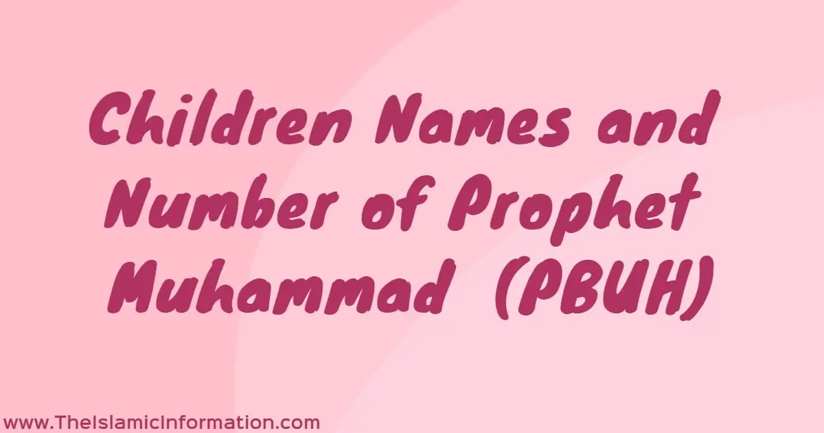 Tous les noms des enfants et des épouses du Prophète Muhammad (PSL)