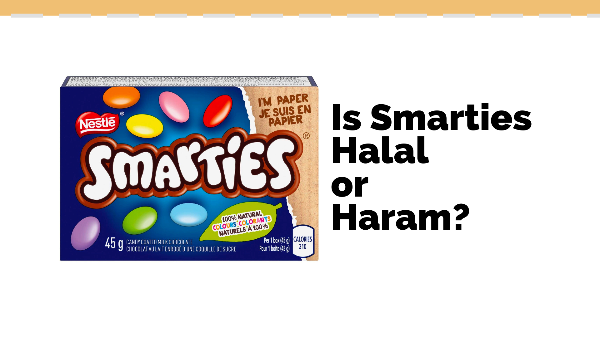 Les Smarties sont-ils Halal ou Haram ?  Les musulmans peuvent-ils en manger ?  2023