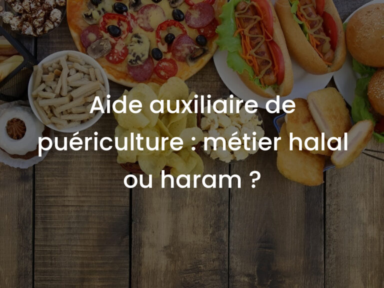 Aide auxiliaire de puériculture : métier halal ou haram ?