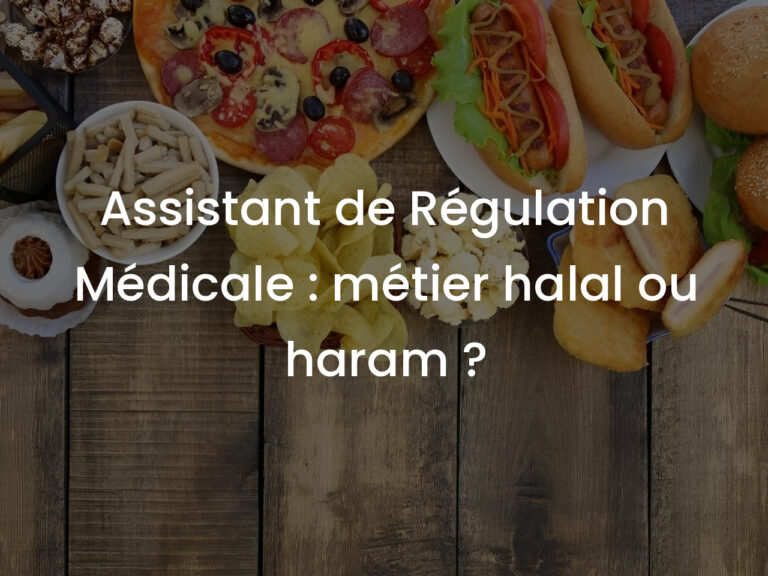 Assistant de Régulation Médicale : métier halal ou haram ?