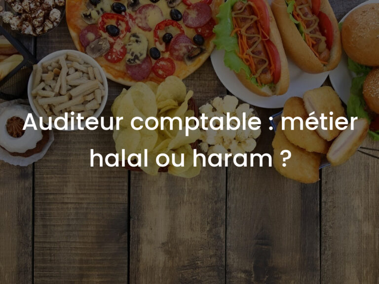 Auditeur comptable : métier halal ou haram ?