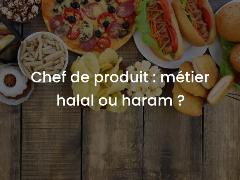 Chef de produit : métier halal ou haram ?