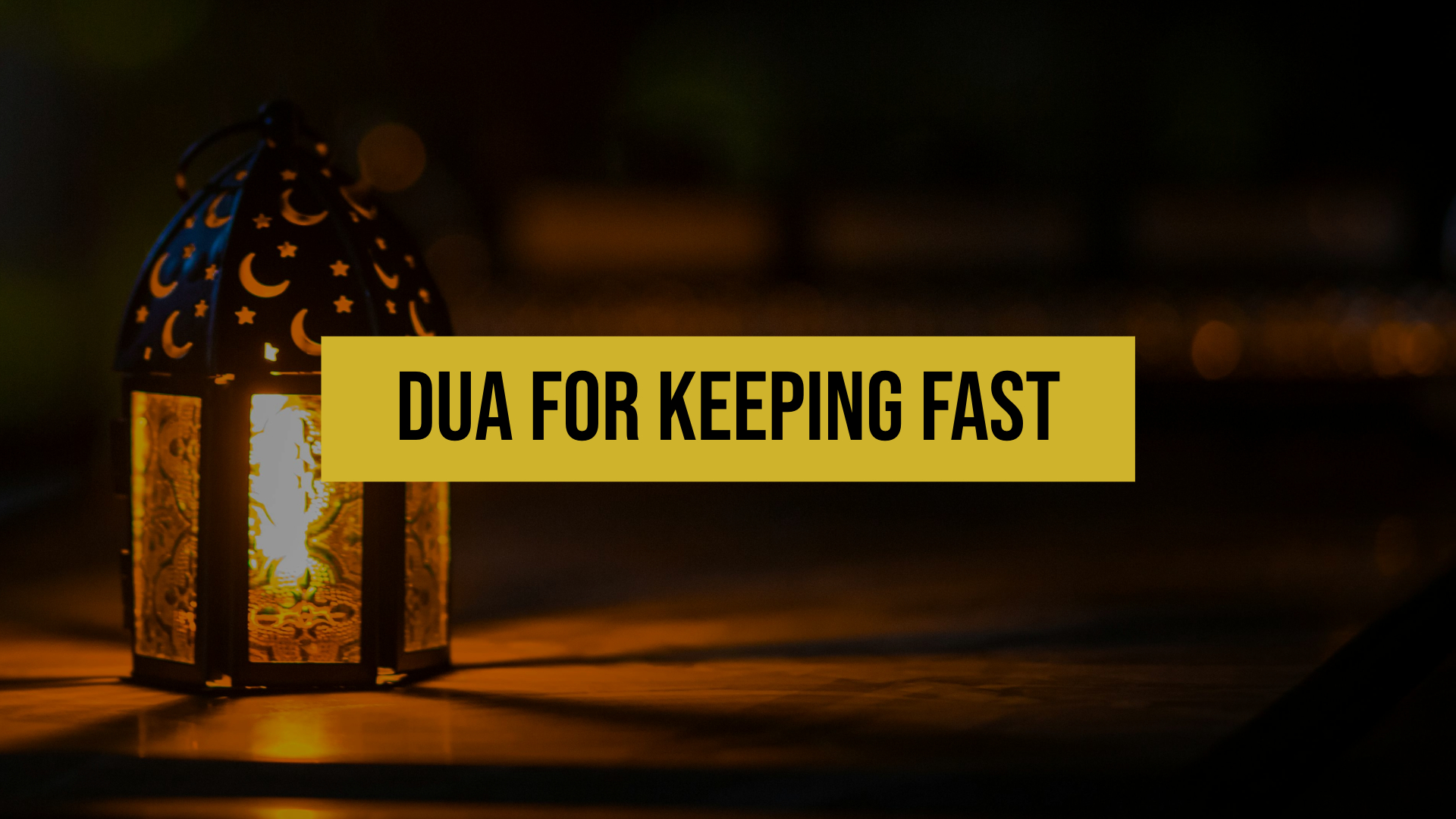 Dua pour jeûner pendant le Ramadan (Dua pour Suhoor)