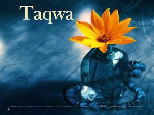 Taqwa: Faut-il aimer Dieu ou le craindre?