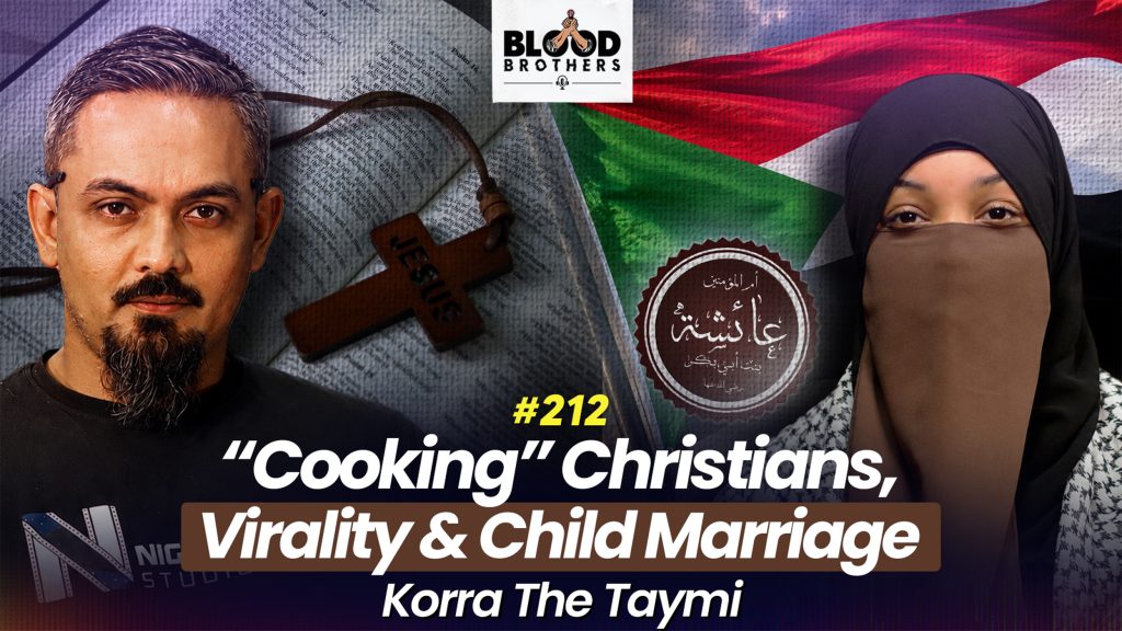 Blood Brothers #212 : Débattre des chrétiens, des mariages d&rsquo;enfants bibliques et des femmes dans la da&rsquo;wah